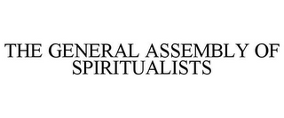 THE GENERAL ASSEMBLY OF SPIRITUALISTS