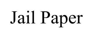 JAIL PAPER