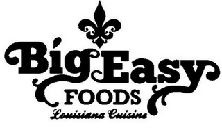 BIG EASY FOODS LOUISIANA CUISINE