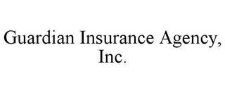 GUARDIAN INSURANCE AGENCY, INC.