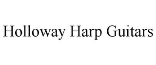 HOLLOWAY HARP GUITARS