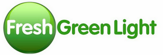 FRESH GREEN LIGHT