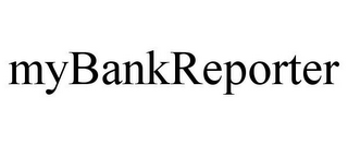 MYBANKREPORTER