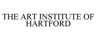 THE ART INSTITUTE OF HARTFORD