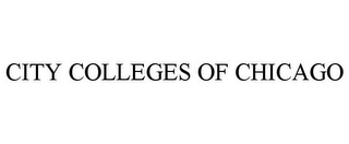 CITY COLLEGES OF CHICAGO