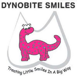 DYNOBITE SMILES TREATING LITTLE SMILES IN A BIG WAY