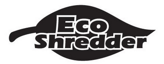 ECO SHREDDER