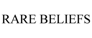 RARE BELIEFS