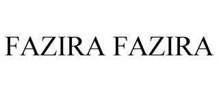 FAZIRA FAZIRA