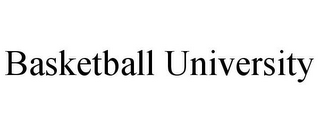 BASKETBALL UNIVERSITY