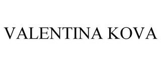 VALENTINA KOVA