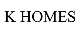 K HOMES