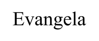 EVANGELA