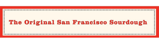THE ORIGINAL SAN FRANCISCO SOURDOUGH