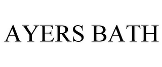 AYERS BATH