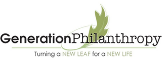 GENERATION PHILANTHROPY TURNING A NEW LEAF FOR A NEW LIFE