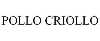 POLLO CRIOLLO