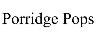 PORRIDGE POPS