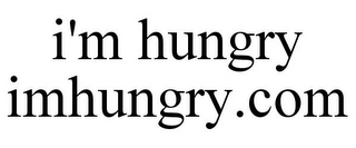 I'M HUNGRY IMHUNGRY.COM