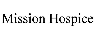 MISSION HOSPICE