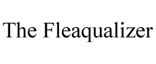 THE FLEAQUALIZER