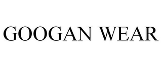 GOOGAN WEAR