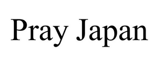 PRAY JAPAN