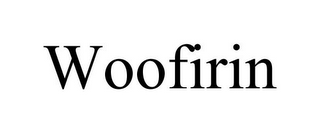 WOOFIRIN