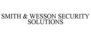 SMITH & WESSON SECURITY SOLUTIONS