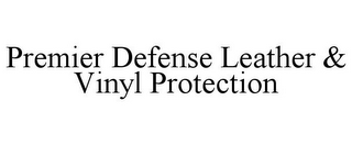 PREMIER DEFENSE LEATHER & VINYL PROTECTION