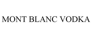 MONT BLANC VODKA