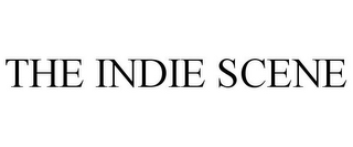 THE INDIE SCENE