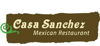 CASA SANCHEZ MEXICAN RESTAURANT