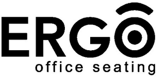 ERGO OFFICE SEATING