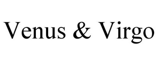 VENUS & VIRGO