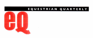 EQUESTRIAN QUARTERLY EQ