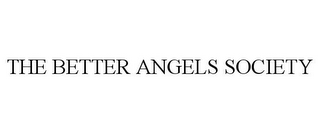 THE BETTER ANGELS SOCIETY