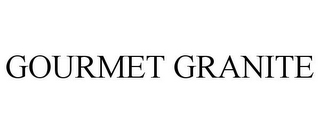 GOURMET GRANITE