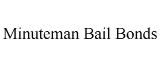 MINUTEMAN BAIL BONDS