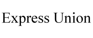 EXPRESS UNION