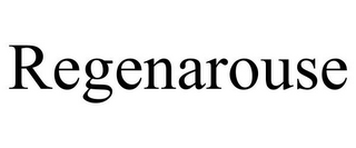 REGENAROUSE
