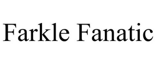 FARKLE FANATIC