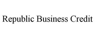 REPUBLIC BUSINESS CREDIT