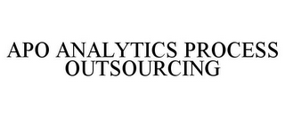 APO ANALYTICS PROCESS OUTSOURCING