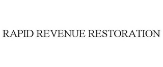 RAPID REVENUE RESTORATION