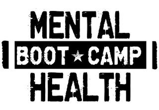 MENTAL HEALTH BOOT CAMP