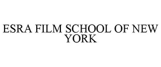 ESRA FILM SCHOOL OF NEW YORK