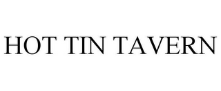 HOT TIN TAVERN