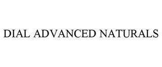 DIAL ADVANCED NATURALS