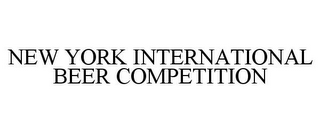 NEW YORK INTERNATIONAL BEER COMPETITION